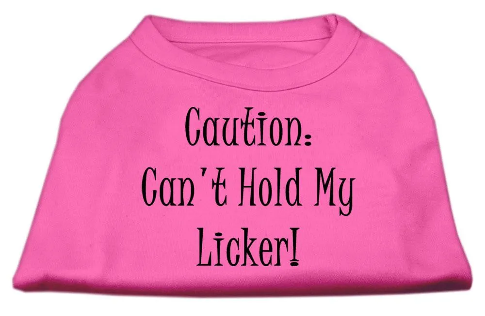 Can't Hold My Licker Screen Print Shirts Bright Pink XXXL (20)